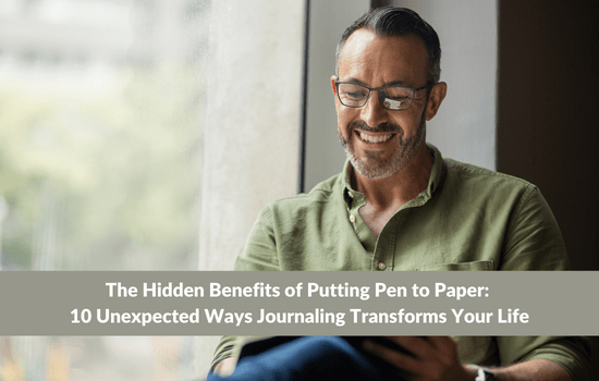 Marshall Connects blog, The Hidden Benefits of Putting Pen to Paper: 10 Unexpected Ways Journaling Transforms Your Life