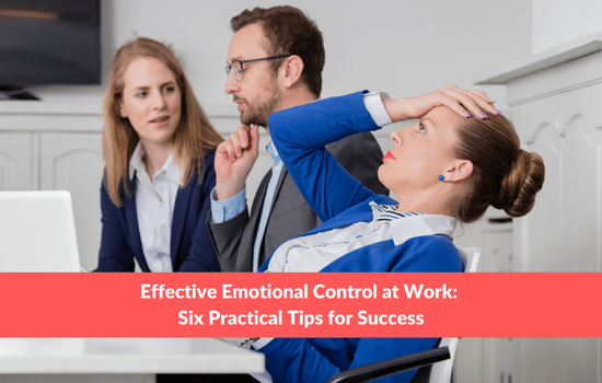 Marshall Connects blog, Effective Emotional Control at Work: Six Practical Tips for Success