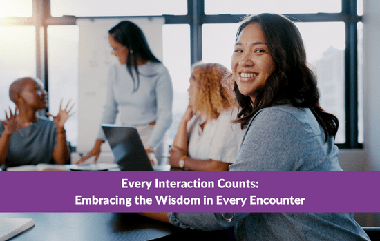 Marshall Connects blog, Every Interaction Counts: Embracing the Wisdom in Every Encounter