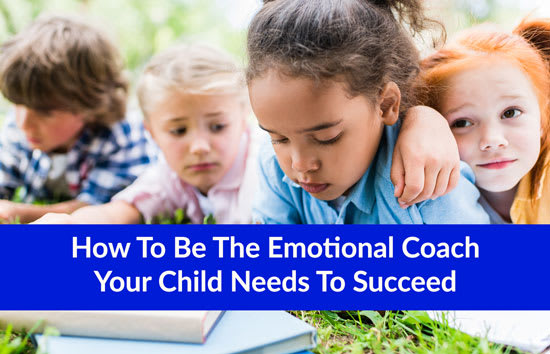How To Be The Emotional Coach Your Child Needs To Succeed, Marshall Connects
