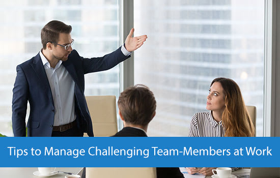 Tips to Manage Challenging Team-Members at Work, Marshall Connects, Ontario