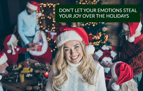Don’t Let Your Emotions Steal Your Joy Over the Holidays,Marshall Connects