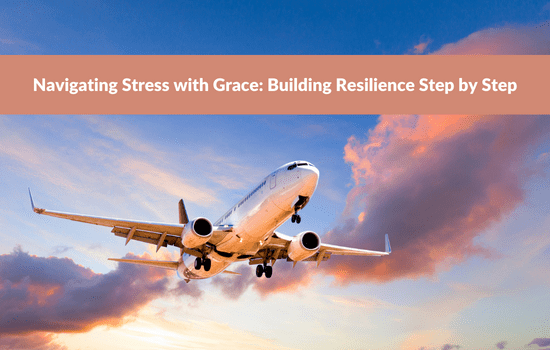 Marshall Connects article, Navigating Stress with Grace: Building Resilience Step by Step