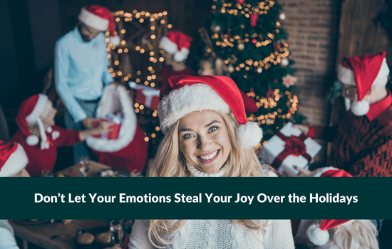 Marshall Connects blog, Don’t Let Your Emotions Steal Your Joy Over the Holidays