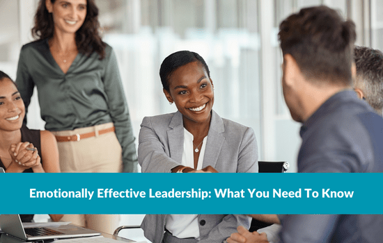 Marshall Connects blog, Emotionally Effective Leadership: What You Need To Know