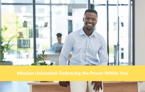 Marshall Connects article, Mindset Unleashed: Embracing the Power Within You