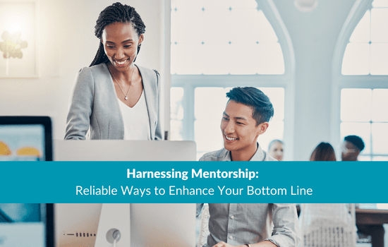 Harnessing Mentorship: Reliable Ways to Enhance Your Bottom Line, Marshall Connects article