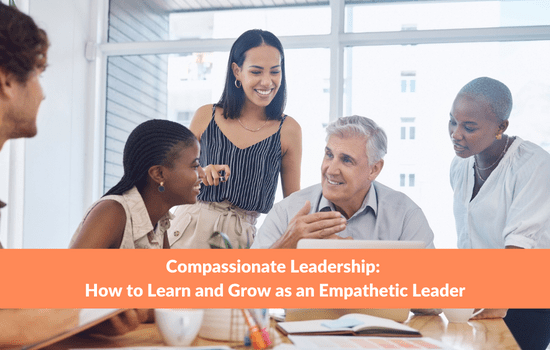 Marshall Connects article, Compassionate Leadership: How to Learn and Grow as an Empathetic Leader