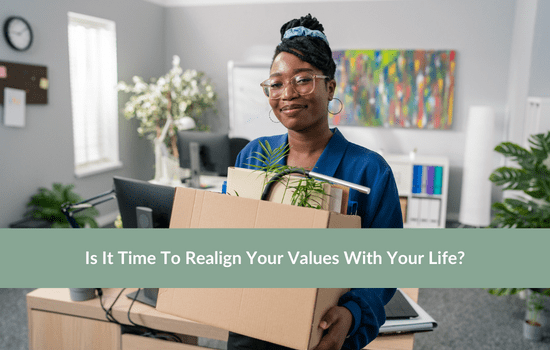 Is It Time To Realign Your Values With Your Life? Marshall Connects