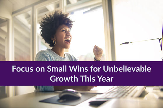 Focus on Small Wins for Unbelievable Growth This Year, Marshall Connects