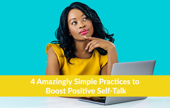4 Amazingly Simple Practices to Boost Positive Self-Talk, Marshall Connects, Ontario