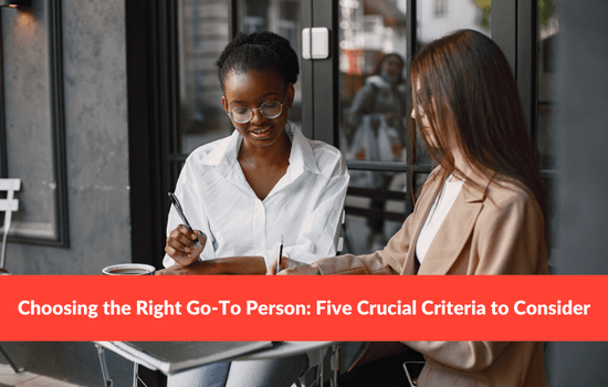 Marshall Connects article, "Choosing the Right Go-To Person: Five Crucial Criteria to Consider"
