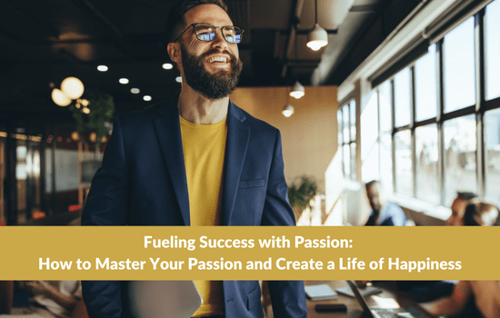 Marshall Connects article, "Fueling Success with Passion: How to Master Your Passion and Create a Life of Happiness"