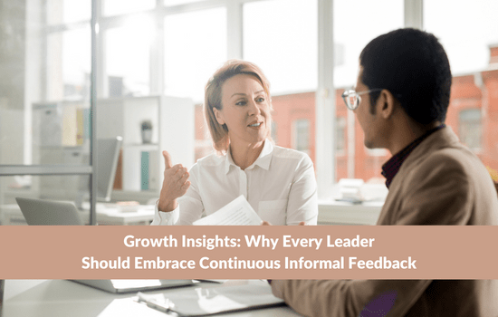 Marshall Connects blog, Growth Insights: Why Every Leader Should Embrace Continuous Informal Feedback