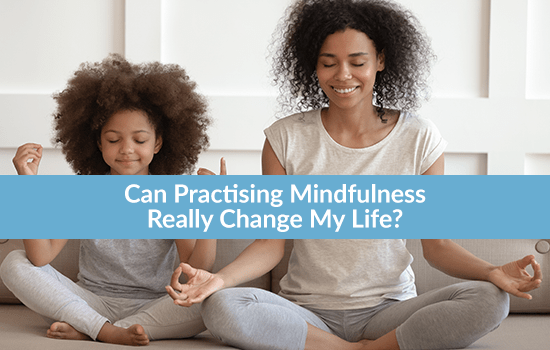 Can Practising Mindfulness Really Change My Life, Marshall Connects, Ontario