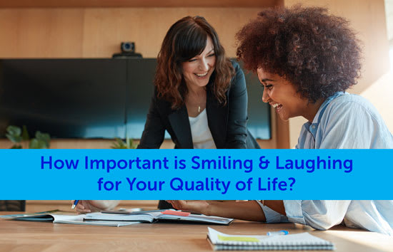 How Important is Smiling & Laughing for Your Quality of Life? Marshall Connects