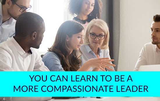 You Can Learn to be a More Compassionate Leader, Marshall Connects