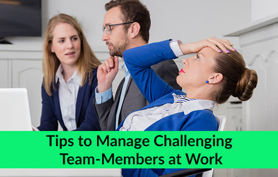 Tips to Manage Challenging Team-Members at Work, Marshall Connects, Ontario