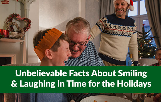 Unbelievable Facts About Smiling & Laughing For The Holidays, Marshall Connects, Ontario