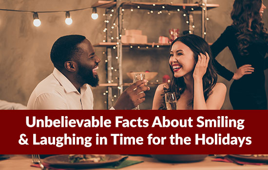 Unbelievable Facts About Smiling & Laughing For The Holidays, Marshall Connects, Ontario