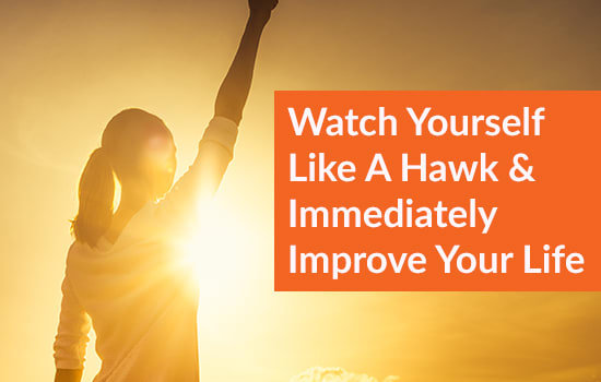 Watch Yourself like A Hawk & Improve Your Life, Marshall Connects